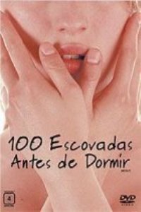 100 Escovadas Antes de Dormir (Melissa P.)
