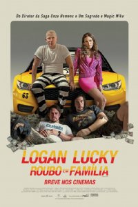 Logan Lucky - Roubo em Famlia